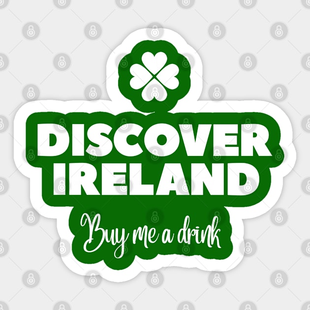 Discover Ireland, buy me a drink - St Patricks day pub crawl Sticker by retropetrol